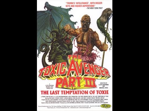 Toxic Avenger Part 3: The Last Temptation Of Toxie – Full Movie