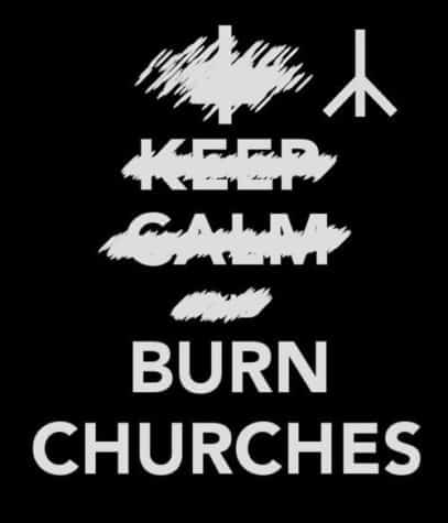 Keep Calm and Burn Churches