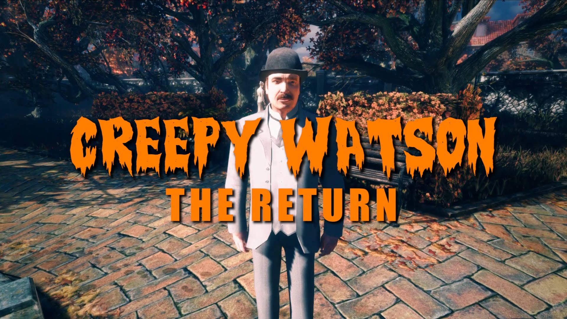 Creepy Watson: The Return