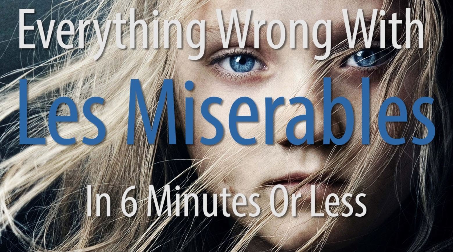 Everything wrong with Les Misérables
