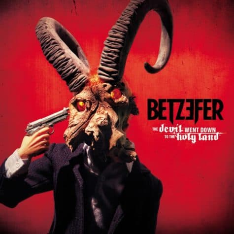 Betzefer - The Devil Went Down To The Holy Land