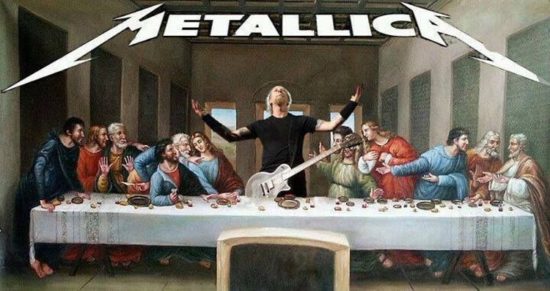 Das letzte Abendmahl: Metallica