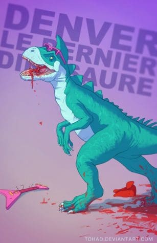 BADASS Denver the Last Dinosaur