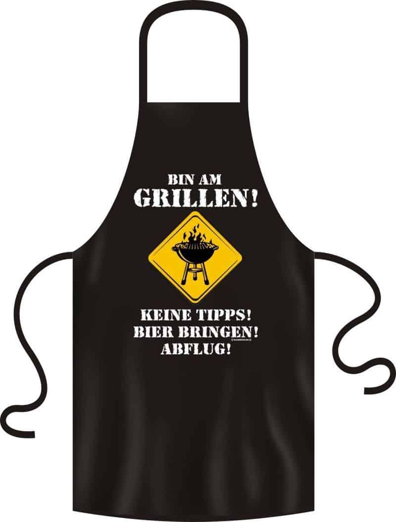 Grillschürze: Bin am Grillen! Keine Tipps! Bier bringen! Abflug!