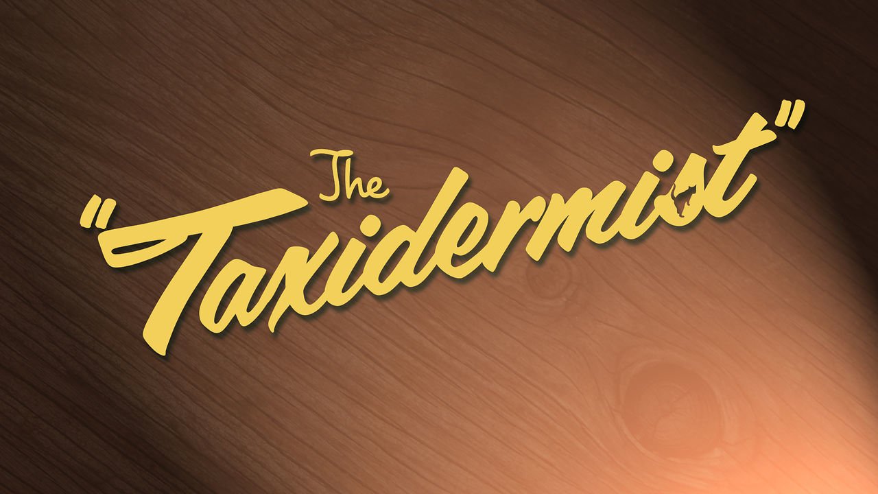 The Taxidermist