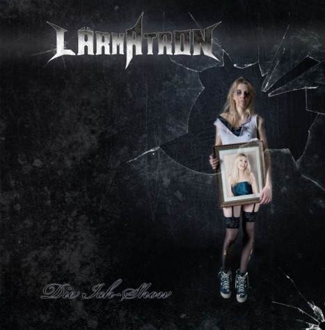 Die Ich-Show - Lärmatron