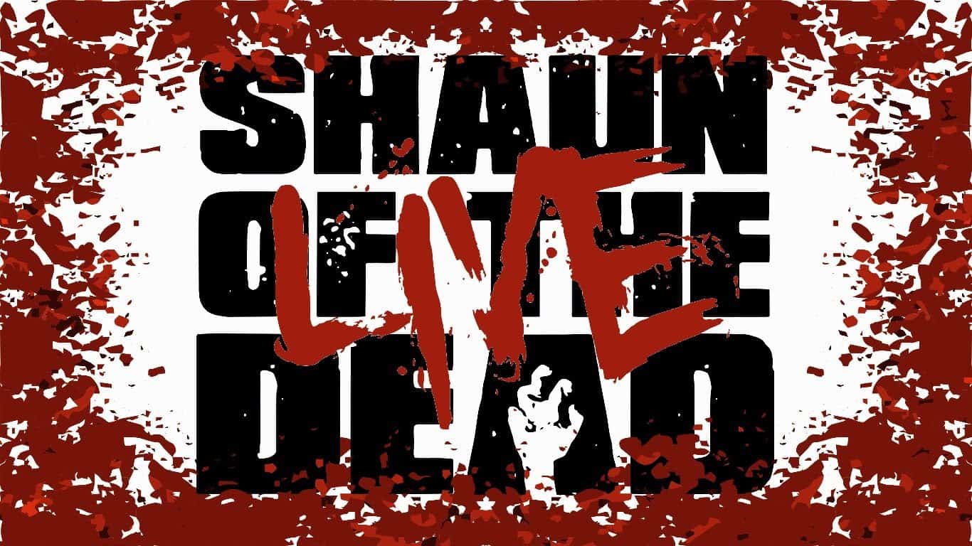 Shaun of the Dead: Live