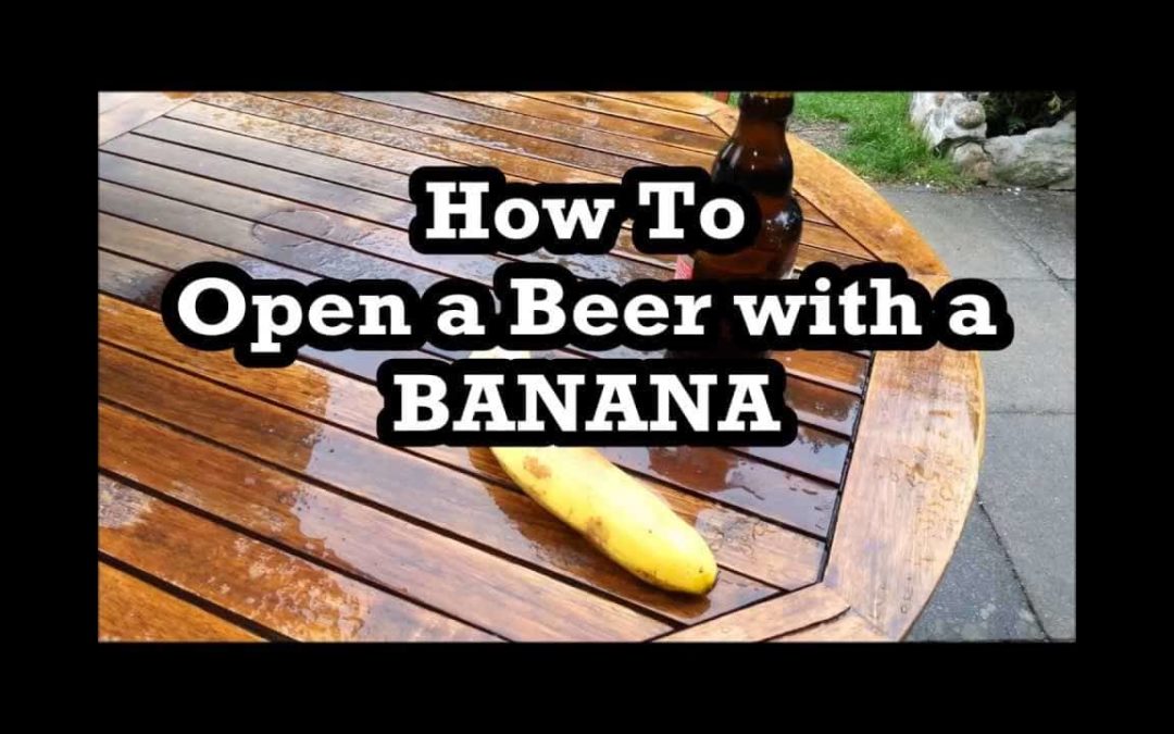 Kuinka avata olutpullo banaanilla