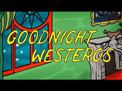 "Goodnight Westeros" ist sicherlich kein Märchen für Kinder