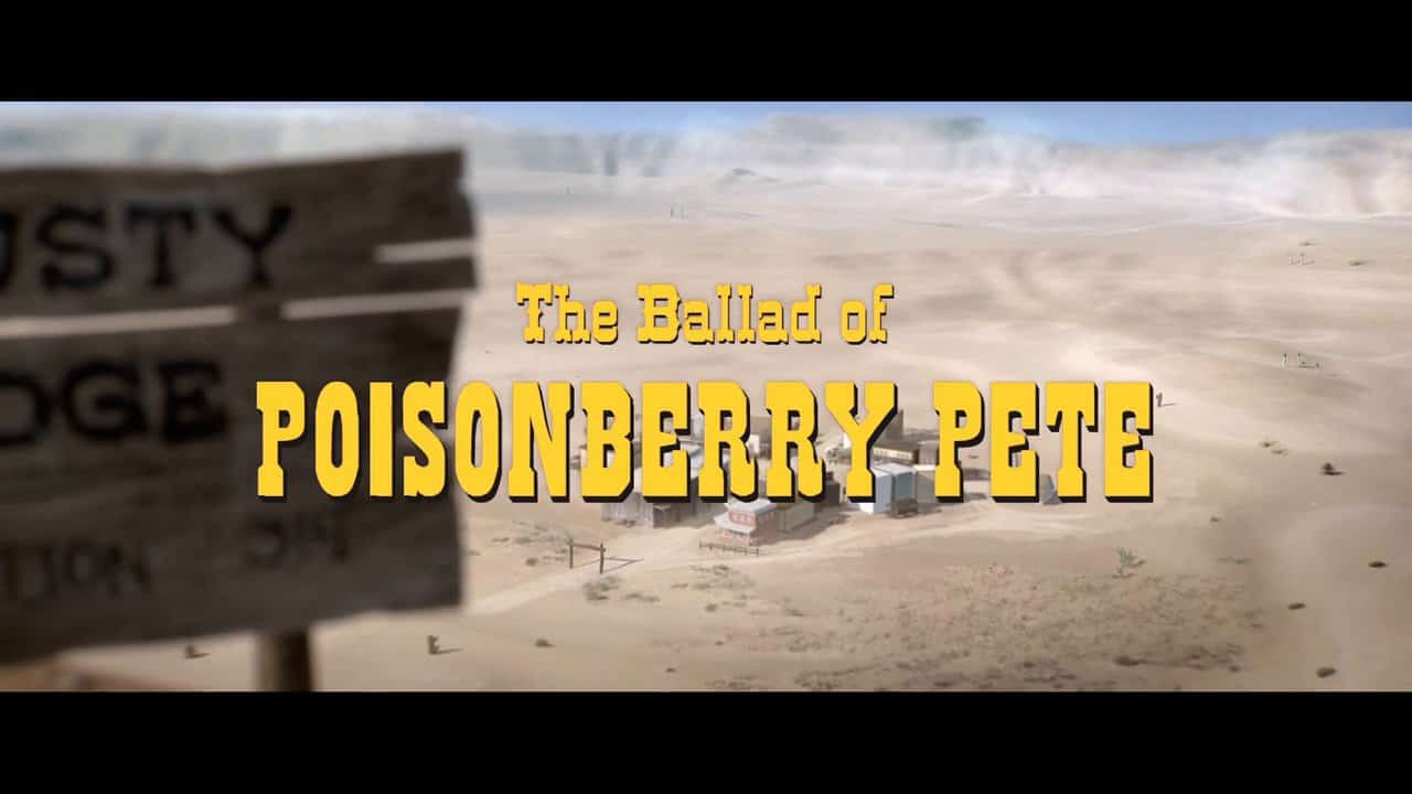 The Ballad of Poisonberry Pete