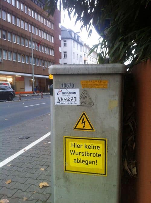 Hier keine Wurstbrote ablegen!
