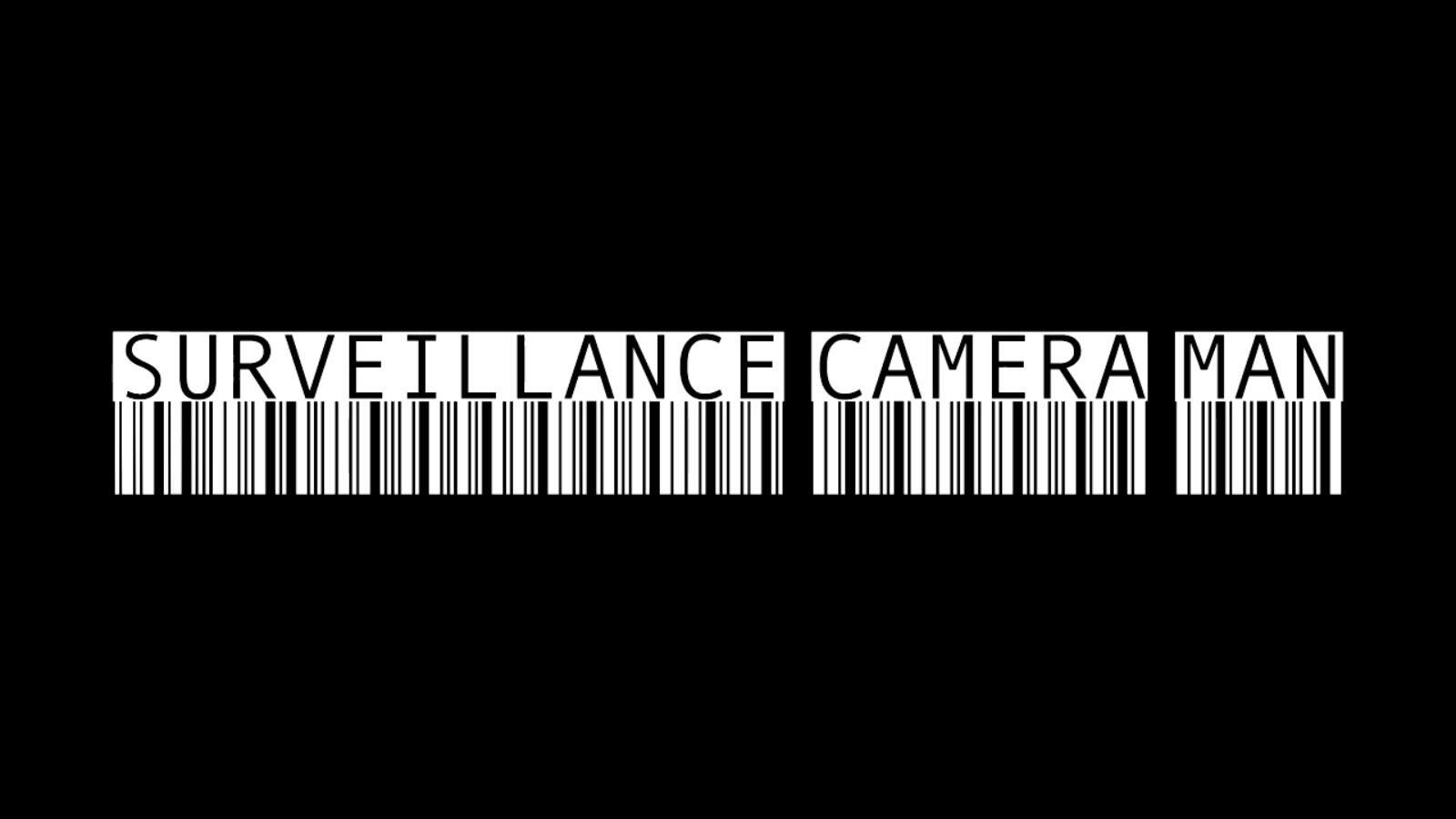 Überwachungskameramann – Surveillance Camera Man