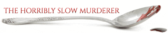 The Horribly Slow Murderer with a Movie Project