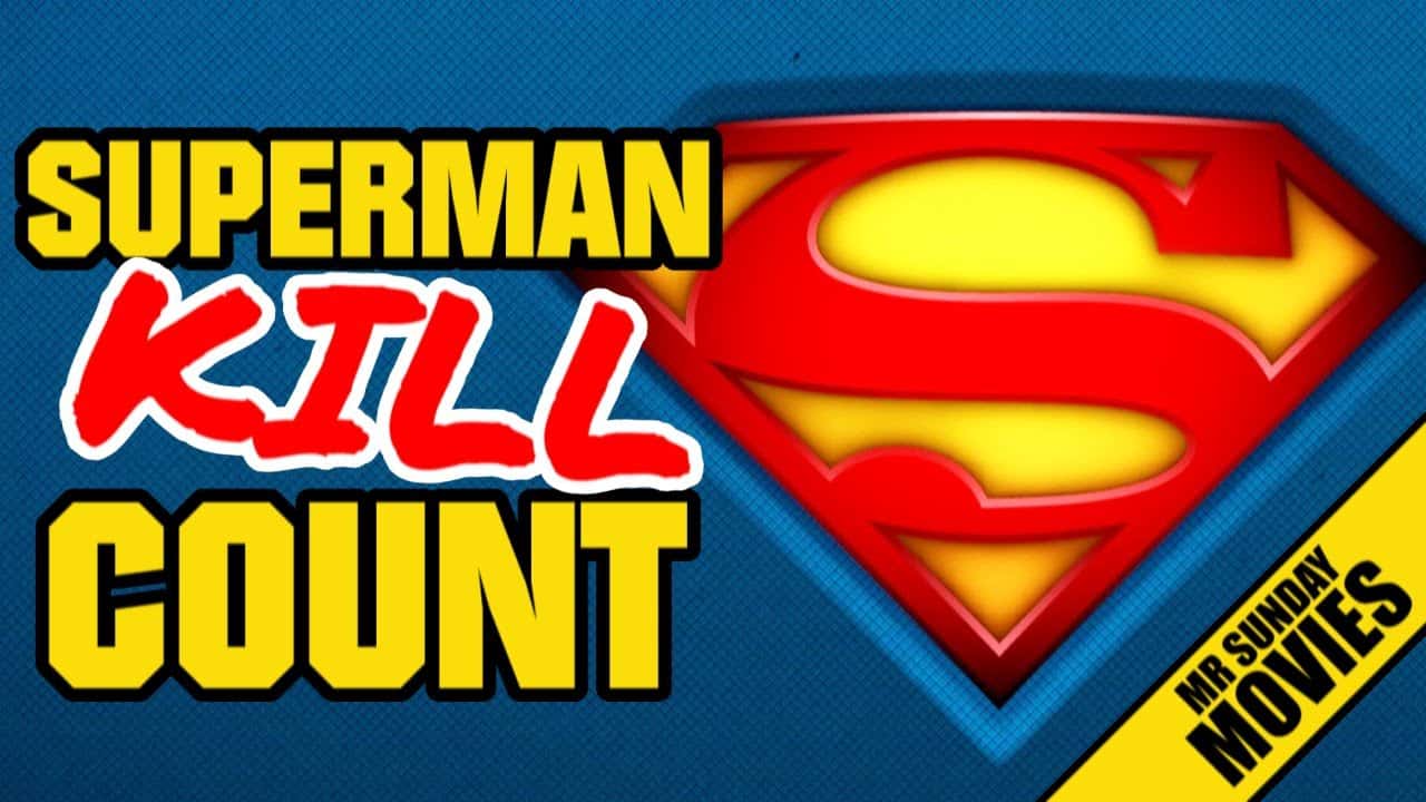 Superman Movie Kill Count