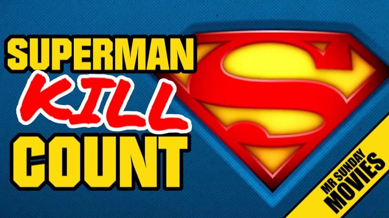 Superman Movie Kill Count | Dravens Tales from the Crypt