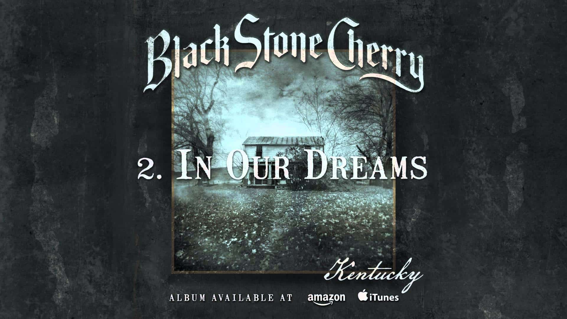 DBD: En Viaj Sonĝoj - Black Stone Cherry