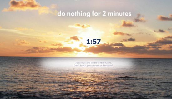 Do nothing for 2 Minutes