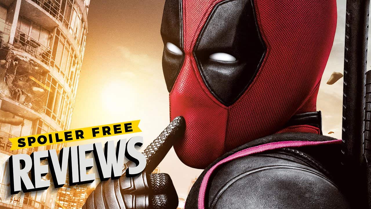 Spoiler Free "Deadpool" Movie Review