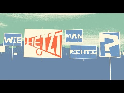 Wie hetzt man richtig? – Eine Anleitung