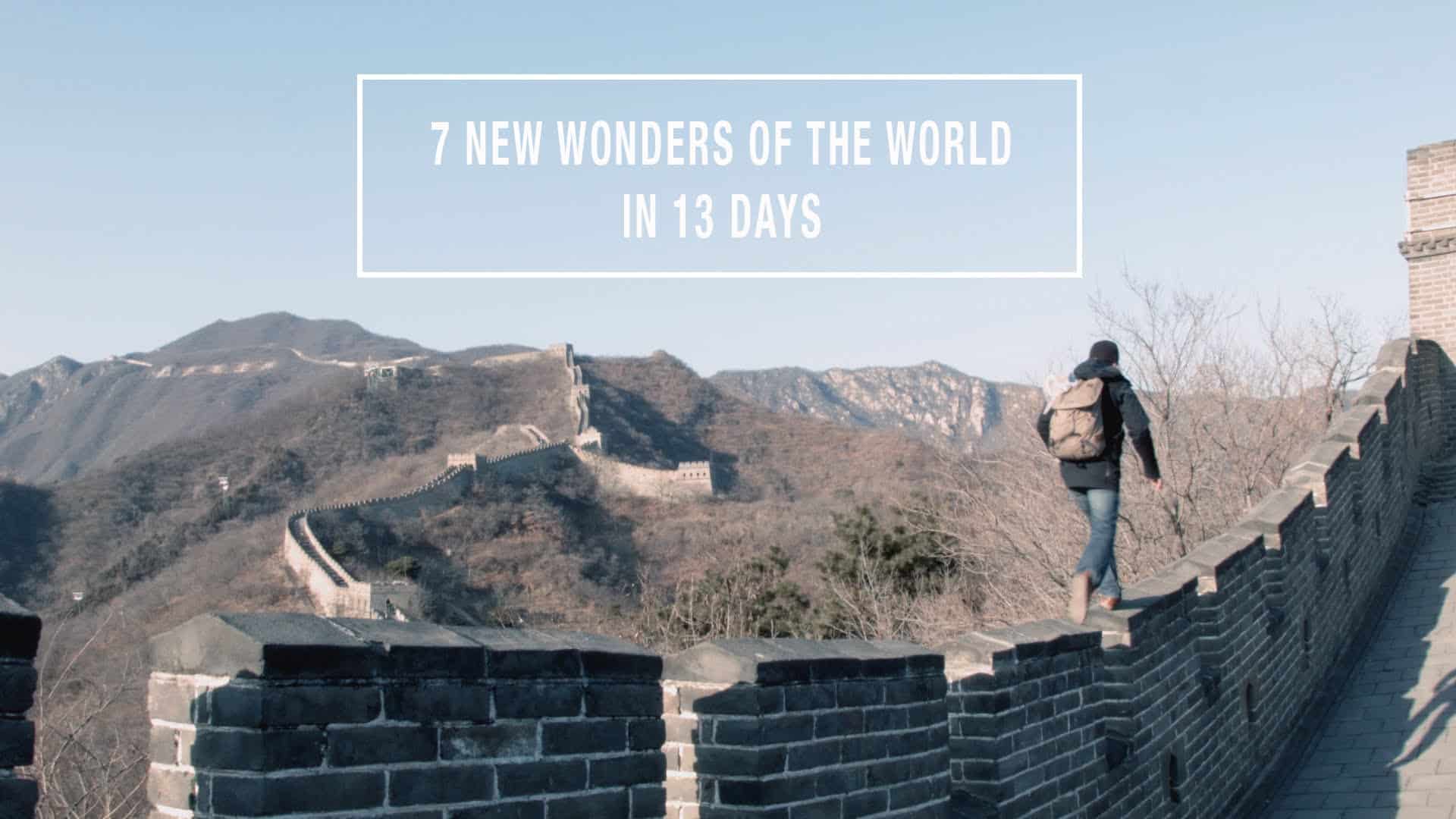 7 wonders of the world in 13 days