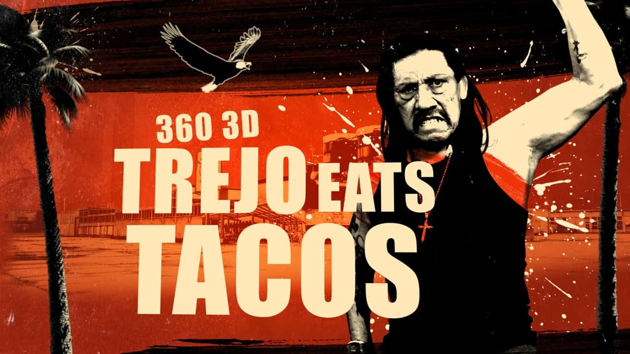 Comiendo tacos de realidad virtual con Danny Trejo