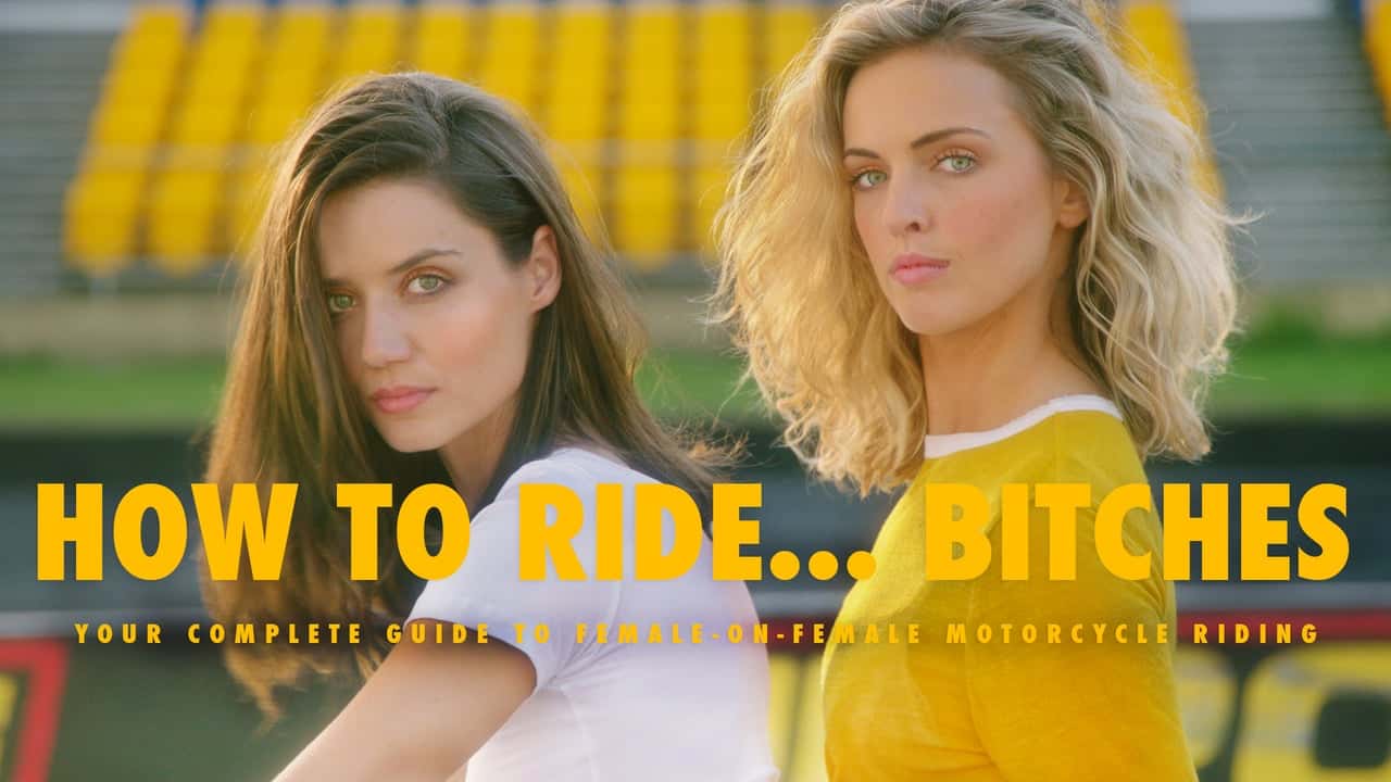 How To Ride… Bitches