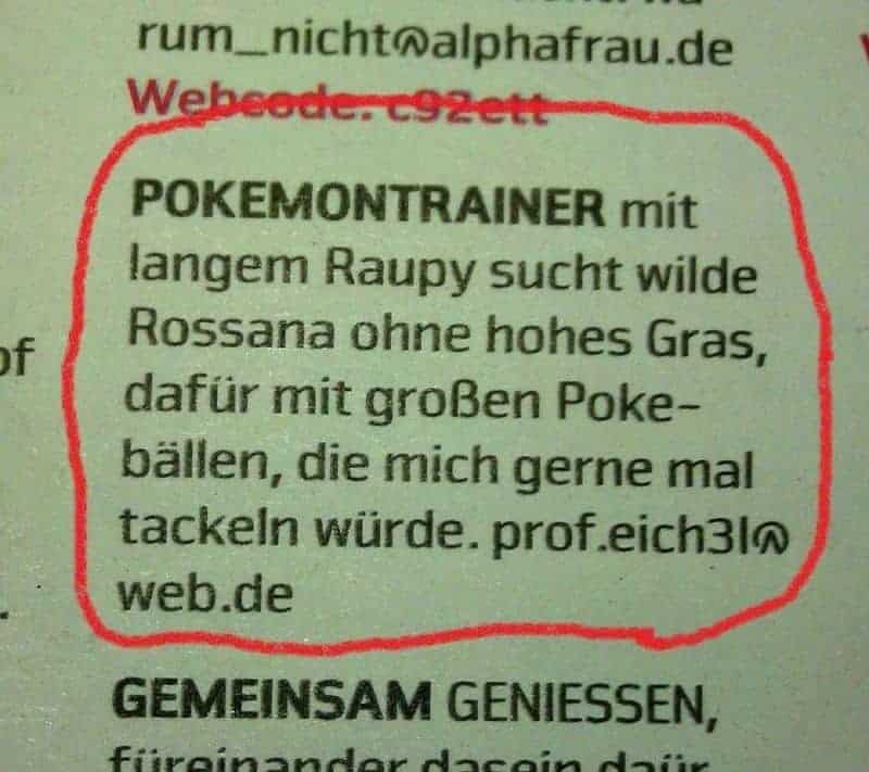 Kontaktanzeige des Tages: Pokémon-Trainer mit langem Raupy, sucht wilde Rossanna