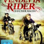"Vendetta Rider - Weg der Rache"