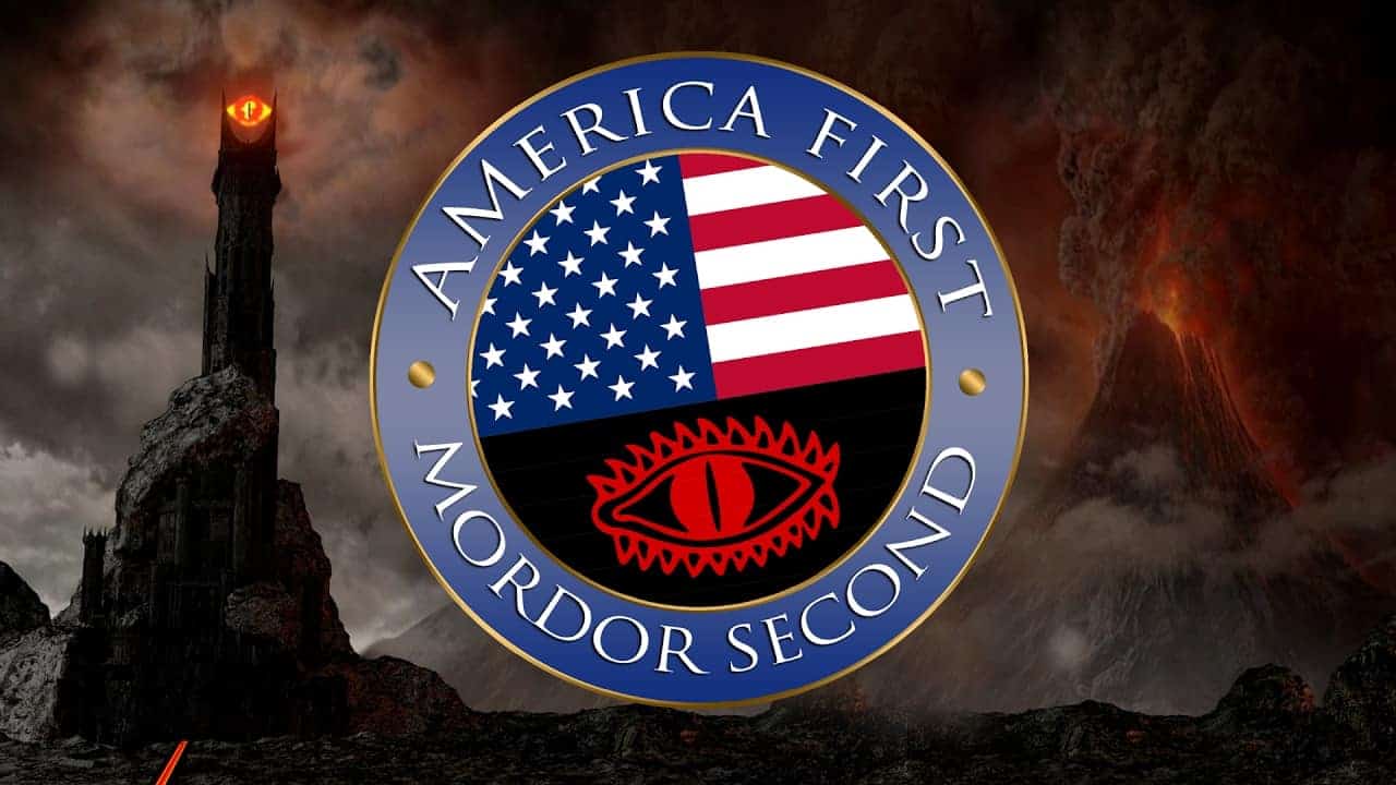 Amerika först, Mordor andra