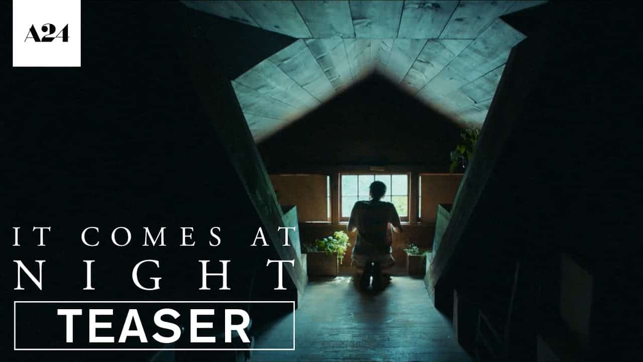 It Comes At Night - Trailer