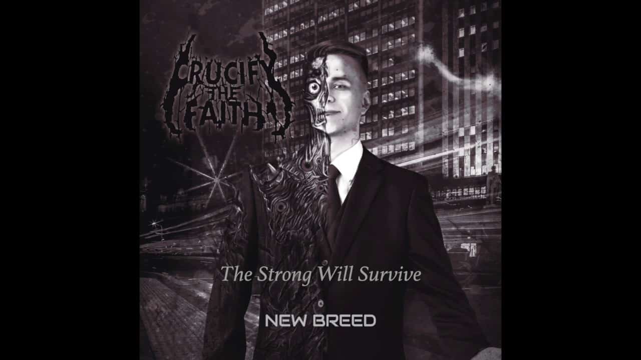 DBD: The Strong Will Survive - Crucify The Faith