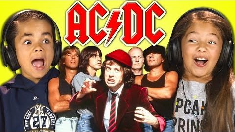 Children hear AC / DC for the first time
