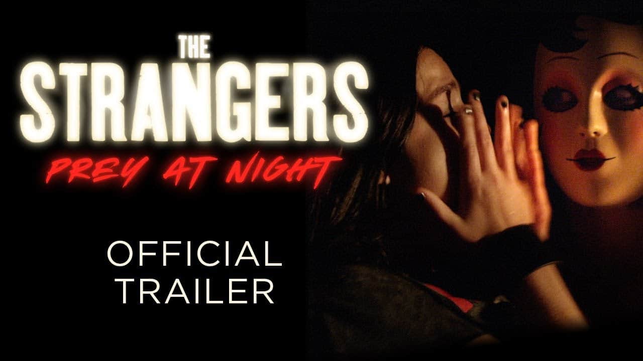 The Strangers 2: Opfernacht - Trailer