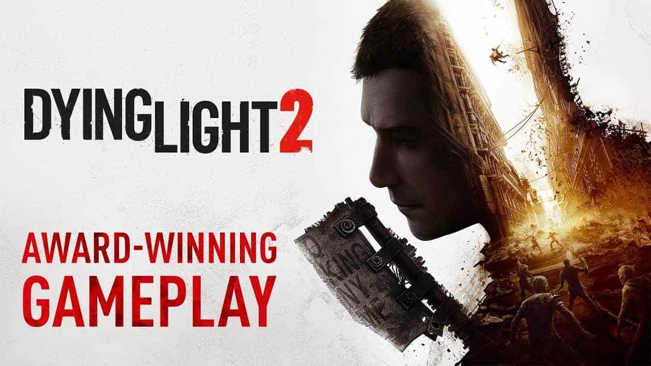 Dying Light 2 – Gameplay Trailer