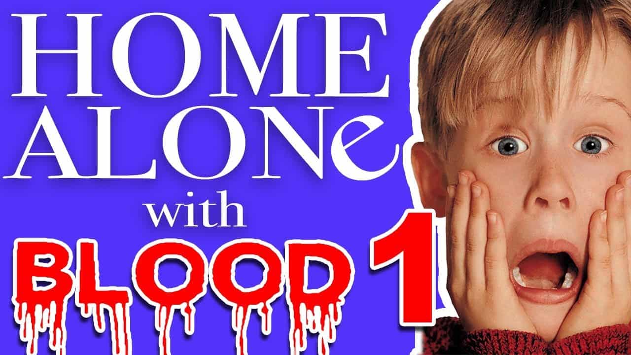 Home Alone with Blood
