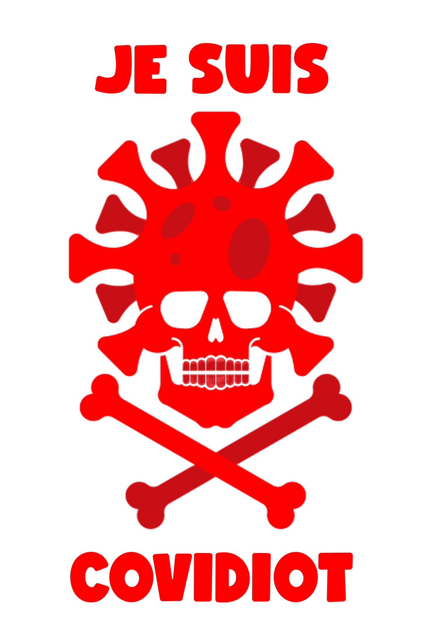 JE SUIS COVIDIOT