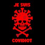 JE SUIS COVIDIOT