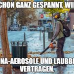 Corona-Aerosole und Laubbläser