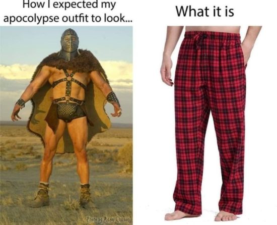 What I expected my apocalypse outfit to look like vs. how it actually looks