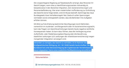 Gemäss Strafgesetzbuch ist es Nötigung jemanden zu zwingen, sein Gesicht zu verhüllen