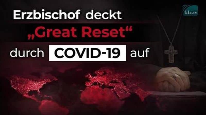 Erzbischof deckt „Great Reset“ durch Covid-19 auf