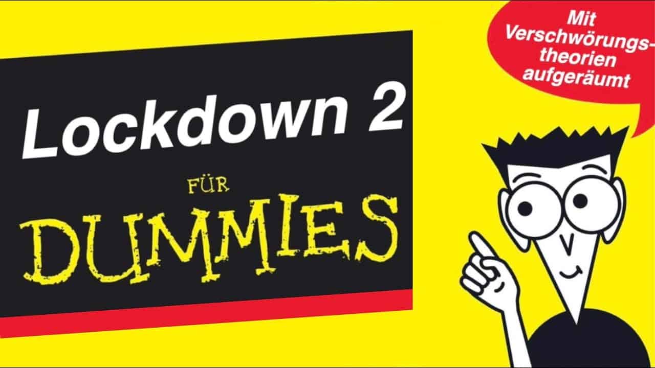 Lockdown 2 FÜR DUMMIES: Mit Verschwörungstheorien aufgeräumt