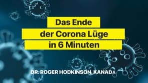 Das Ende der Coronalüge in 6 Minuten