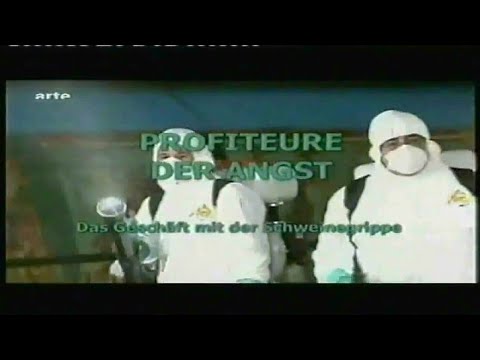 Profiteure der Angst – Das Geschäft mit der Schweinegrippe