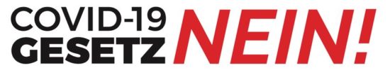Covid-19-Gesetz: NEIN!