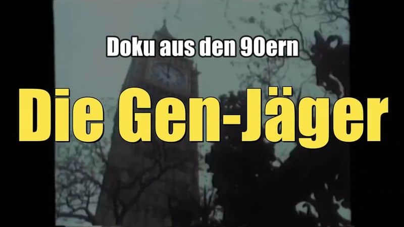 Die Gen-Jäger