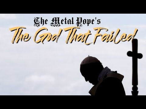 The God That Failed – Metal Pope