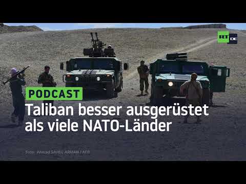 Analyse: Die Taliban sind jetzt militärisch besser ausgerüstet als viele NATO-Länder