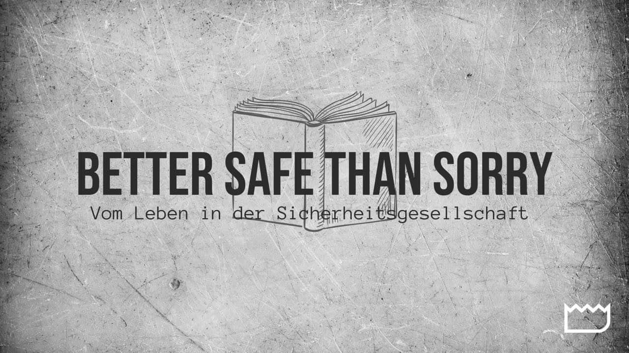 Better safe than sorry