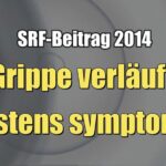 Grippe verläuft meistens symptomlos